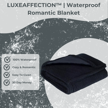 LUXEAFFECTION™ | Waterproof Romantic Blanket